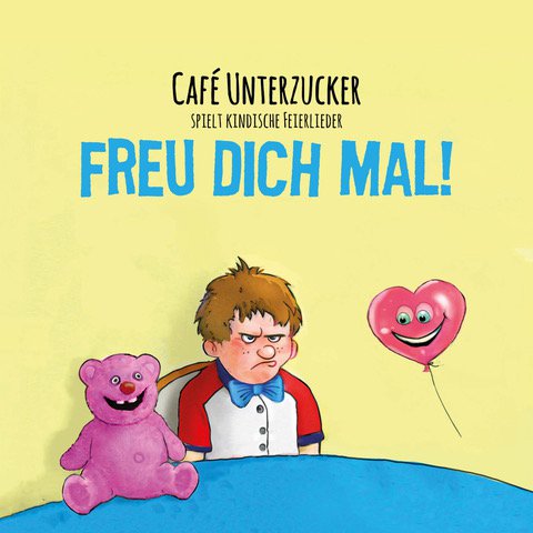 Musiktipp-Mama-lauter_Cafe-Unterzucker_Freu-dich-mal_Cover.jpeg