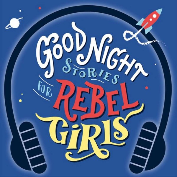 © Good Night Stories For Rebel Girls